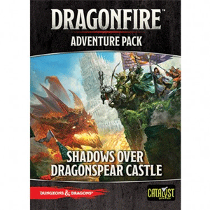 Dragonfire – Shadows over Dragonspear Castle